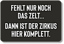 FELT NUR NOCH DAS ZELT...
