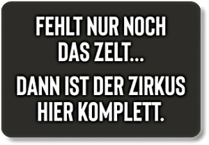FELT NUR NOCH DAS ZELT...
