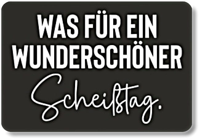 WAS FÜR EIN...